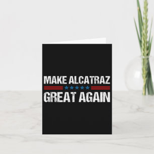 Cartão Torne O Excelente Alcatraz Novamente Engraçado Tru