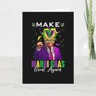 Cartão Torne o Mardi Gras Grande Novamente Trump E Chapéu