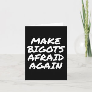 Cartão Torne os Bigots com Medo de Novo Sticker1
