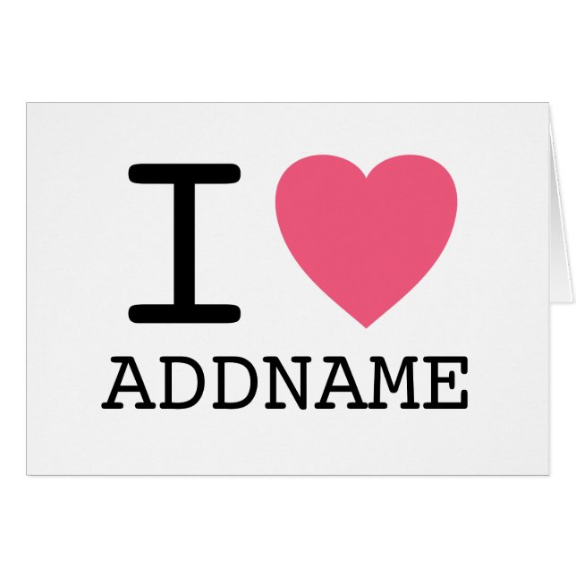 Cartão Torne seu I Love Heart - adicione nome (Frente Horizontal)