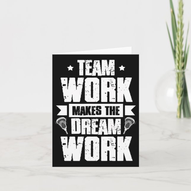 Cartão Trabalho em equipe Torna O Dream Work Lacrosse Tea (Frente)