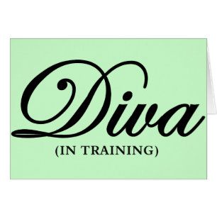 Cartão Trabalho em transformar-se uma diva 2