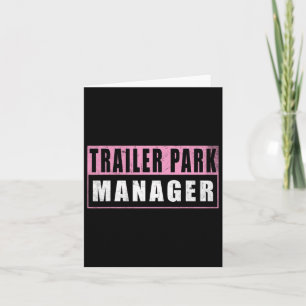 Cartão Trailer Park Manager Funny