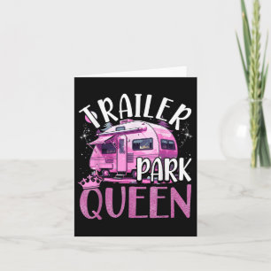 Cartão Trailer Park Queen Funny Camping Trailer Rosa Cara