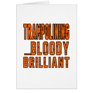 Cartão Trampolining Bloody brilhante