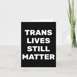 Cartão Trans Lives Ainda - Direitos Lgbtq - Direitos Tran