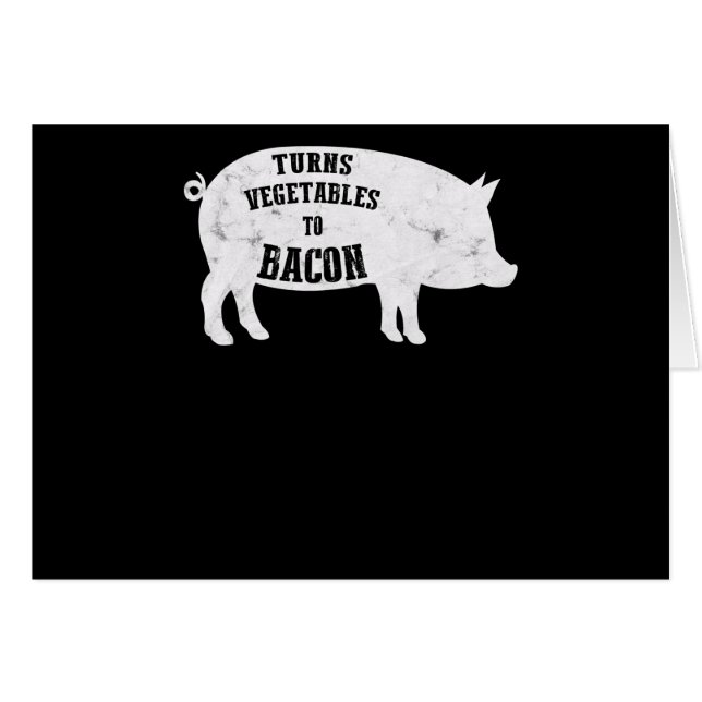 Cartão Transforma Vegetais Em Bacon | CHURRASCOS Engraçad (Frente Horizontal)