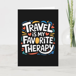 Cartão Travel Is My Favorite Therapy Escape Traveler Vaca