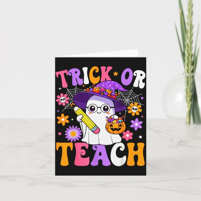 Cartão Trick Or Teach Teacher Ghost Teaching Fun Hallowee (Frente)
