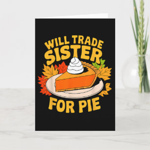 Cartão Trocarei Irmã Por Torta Funny Fall Família Ação de