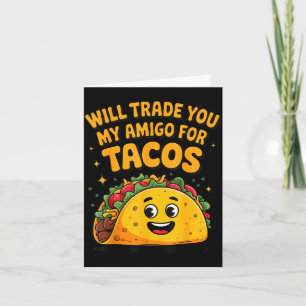 Cartão Trocarei meu amigo por tacos