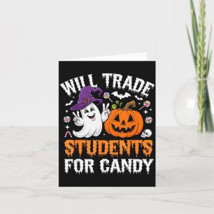 Cartão Trocaria Alunos Por Doces Professor De Halloween S