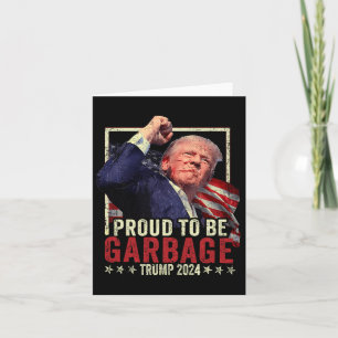 Cartão Trump 2024 Eleições Orgulhosas Para Votar O Lixo T