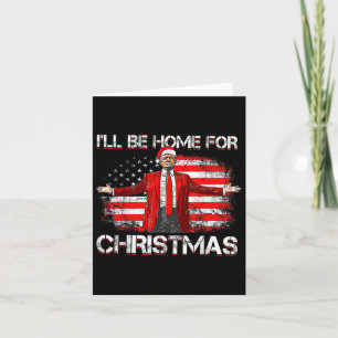 Cartão Trump 2024 Estará Em Casa Para O Natal Engraçado T