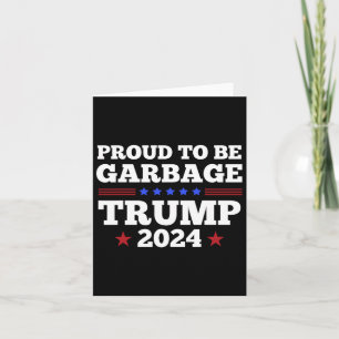 Cartão Trump 2024 Orgulhoso por ser Lixo Presidente Eleit