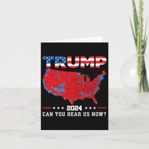 Cartão Trump 2024 Você Pode Nos Ouvir Agora Mapa Dos Resu