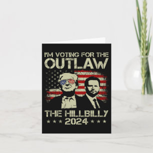 Cartão Trump 2024 - Voto A Favor Do Outlaw E Do Hil