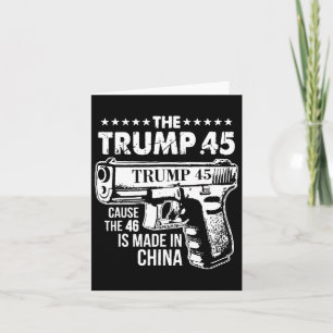 Cartão Trump 45 Porque 46 É Feito Na China 1