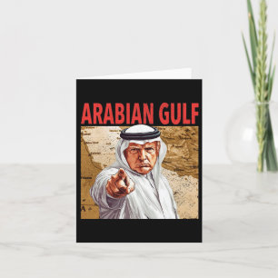 Cartão Trump Arabian Golfo 2025 Funny Trump Golfo Da Aráb