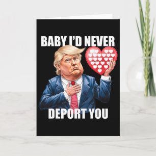 Cartão Trump Baby Eu Nunca O Deportaria Divertido Valenti