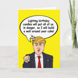 Cartão Trump Birthday Card - Monte uma parede ao redor do