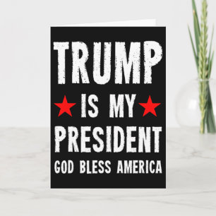 Cartão Trump É Meu Presidente Deus Abençoe a América