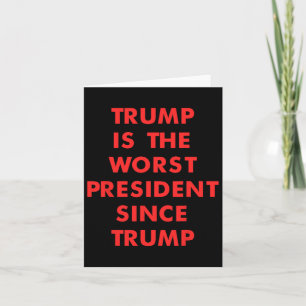 Cartão Trump É O pior presidente desde Trump Design