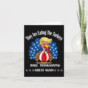 Cartão Trump Eles Estão Comendo Os Perus Função de Ação d