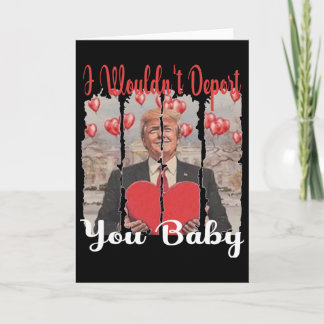 Cartão Trump Engraçado Eu Não Deportaria Você Por Trump V