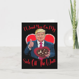 Cartão Trump Eu Quero Você No Meu Lado Da Parede Trump Va