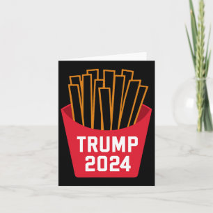 Cartão Trump French Fries 2024 Trump 2024 Trump Fries