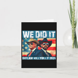 Cartão Trump Garbyge Nós Fizemos Isso Fora da Lei Hillbil