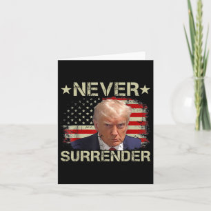 Cartão Trump Mug nunca rende Pro Trump American
