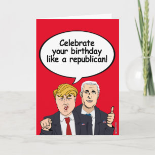 Cartão Trump Pence Birthday Card - Celebrate your birthda