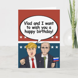 Cartão Trump Putin Birthday Card - Vladamir e eu desejamo