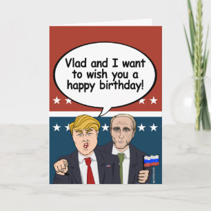 Cartão Trump Putin Birthday Card - Vladamir e eu desejamo