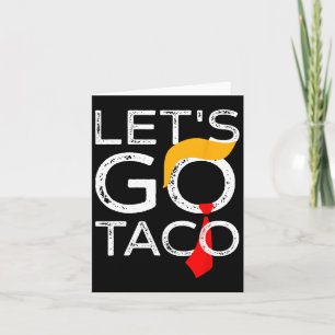 Cartão Trump Retro Sempre Chica Vamos Go Taco Funn