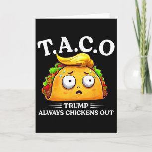 Cartão Trump Sempre Desiste Taco Engraçado Taco Trump Cam