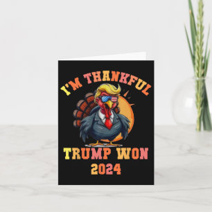 Cartão Trump Turkey Engraçado Meme I'm Graças Trump Won T