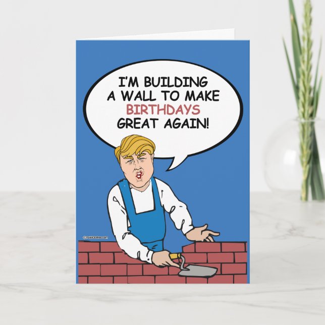Cartão Trump Wall Birthday Card - Monte uma parede (Frente)