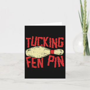 Cartão Tucando Fen Pin Adulto Humor Funny Boliche League