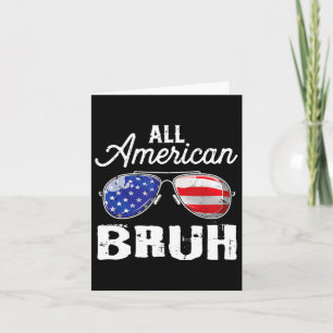 Cartão Tudo Americano Bruh 4 De Julho Família Sungles EUA