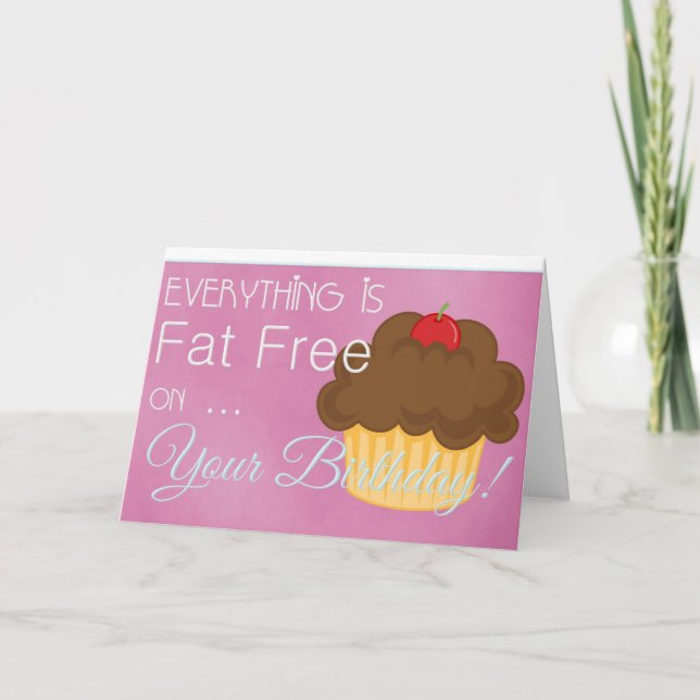 Cartão Tudo é Fat Free Cupcake Birthday Card 2 (Frente)
