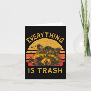 Cartão Tudo É Uma Foto De Diversão De Trash Raccoon.