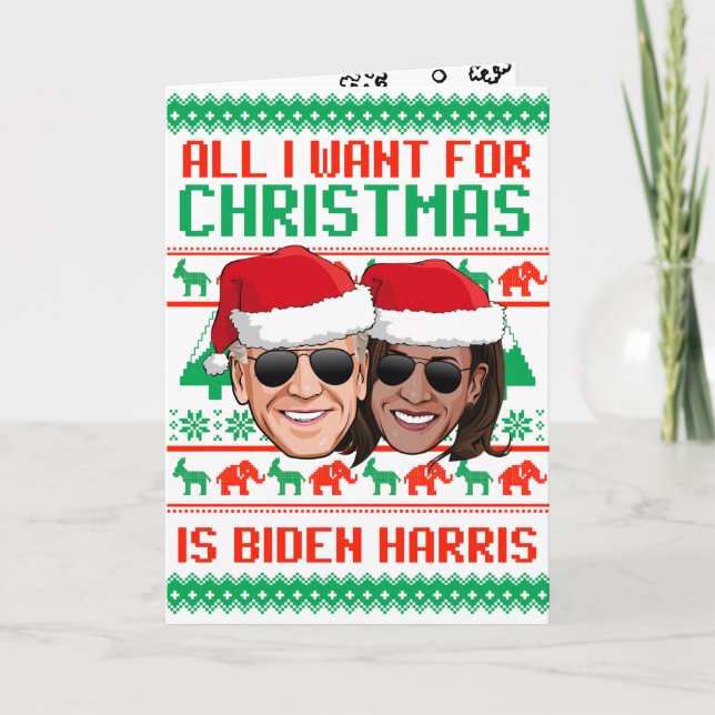 Cartão Tudo o que Eu Quero no Natal é Biden Harris (Frente)