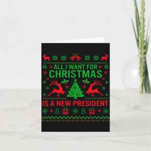 Cartão Tudo o que eu quero para o Natal é um novo preside
