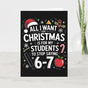 Cartão Tudo o que eu quero para o Natal Piada 6-7 67 Seis