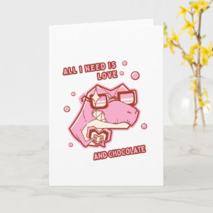Cartão Tudo o que Preciso é Amor e Chocolate Funny Valent