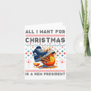 Cartão Tudo Que Eu Quero Neste Natal É Um Novo Presidente