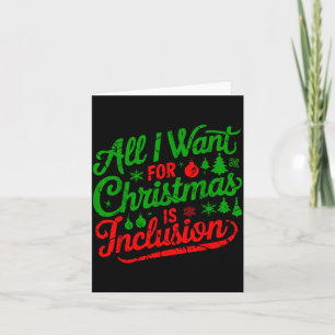 Cartão Tudo Que Eu Quero No Natal É Inclusão Professor(a)